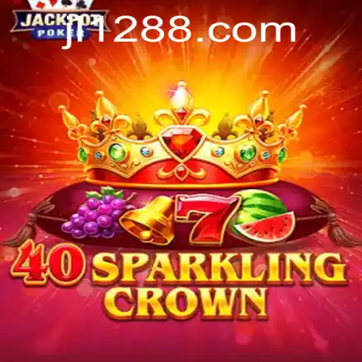 Discover the Thrills of 40SparklingCrown: A Gaming Adventure with JL128.com